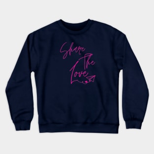 share the love valentine Crewneck Sweatshirt